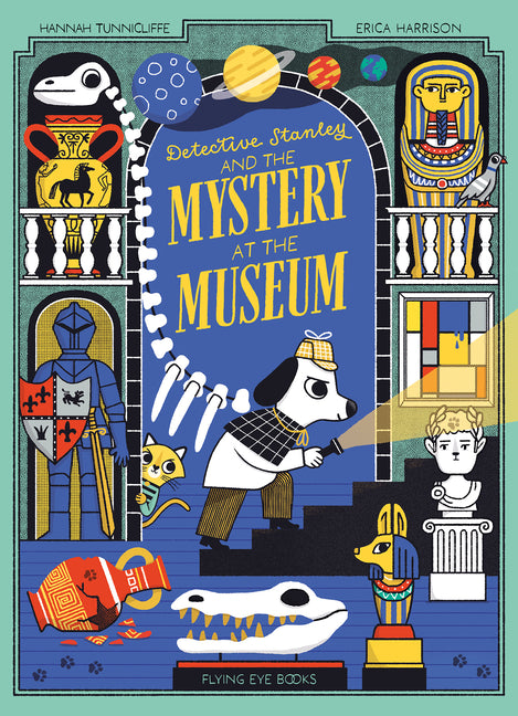 Detective Stanley and the Mystery at the Museum -- Hannah Tunnicliffe, Paperback