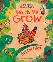 Watch Me Grow: Butterflies (Library Edition) by Forster, Sara