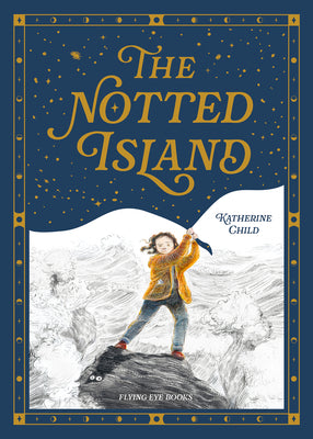 The Notted Island by Child, Katherine