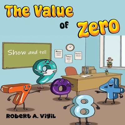 The Value of Zero -- Robert A. Vigil, Paperback