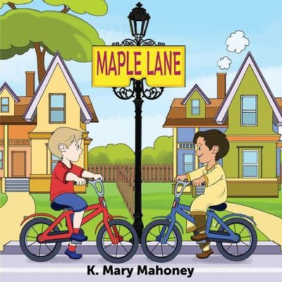 Maple Lane by Mahoney, K. Mary