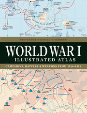 World War I Illustrated Atlas by Neiberg, Michael S.