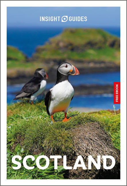 Insight Guides Scotland: Travel Guide with eBook: 2026-2027 Culture & Society Must-See Sights Stunning Photos Expert Advice Covers: Edinburgh, Highlan -- Insight Guides, Paperback
