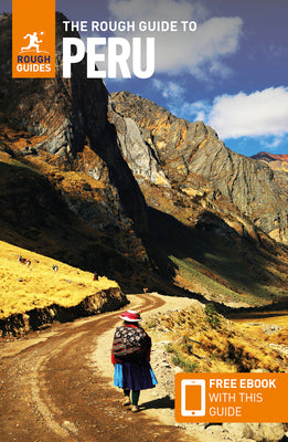 The Rough Guide to Peru: Travel Guide with Free eBook by Guides, Rough