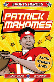 Sports Heroes: Patrick Mahomes: The Story of the Football Superstar by Books, Welbeck Children's