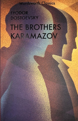 The Karamazov Brothers -- Fyodor Dostoevsky, Paperback