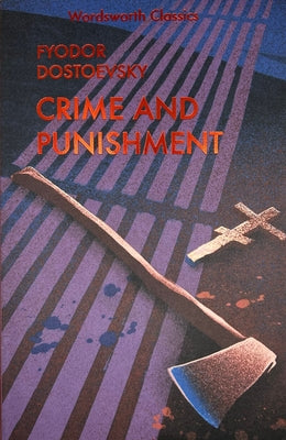 Crime and Punishment: With Selected Excerpts from the Notebooks for Crime and Punishment -- Fyodor Dostoevsky, Paperback