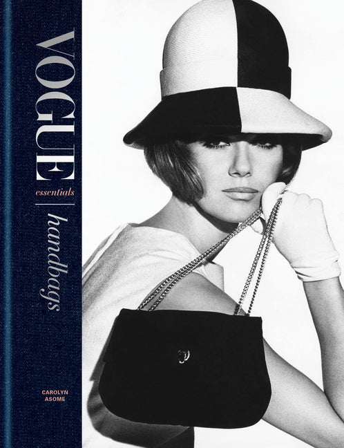 Vogue Essentials: Handbags -- Carolyn Asome, Hardcover