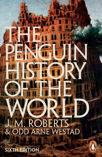 The Penguin History of the World -- J. M. Roberts, Paperback
