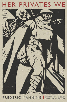 Her Privates We by Manning, Frederic