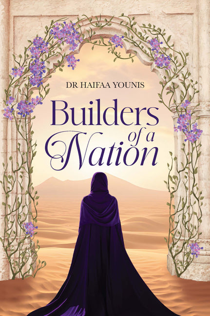 Builders of a Nation -- Haifaa Younis, Hardcover