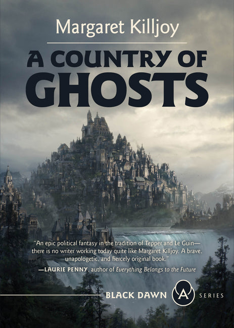 A Country of Ghosts -- Margaret Killjoy, Paperback
