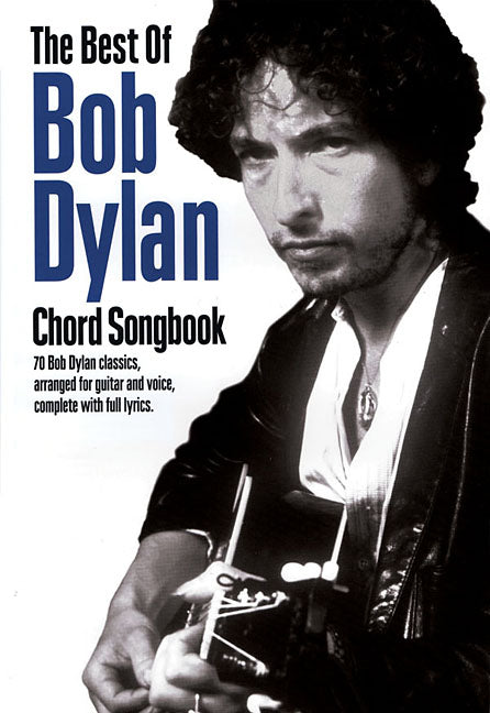 The Best of Bob Dylan Chord Songbook -- Bob Dylan, Paperback