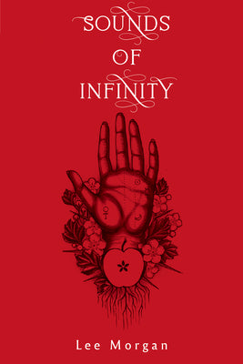 Sounds of Infinity by Morgan, Lee