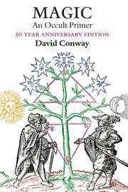 Magic: An Occult Primer: 50 Year Anniversary Edition by Conway, David