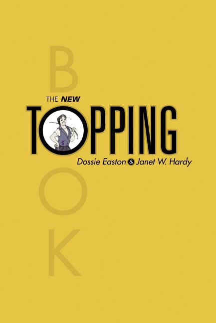 The New Topping Book -- Dossie Easton, Paperback