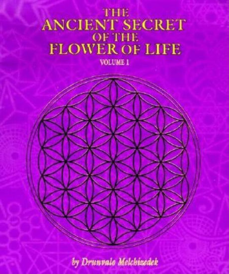 The Ancient Secret of the Flower of Life -- Drunvalo Melchizedek, Paperback