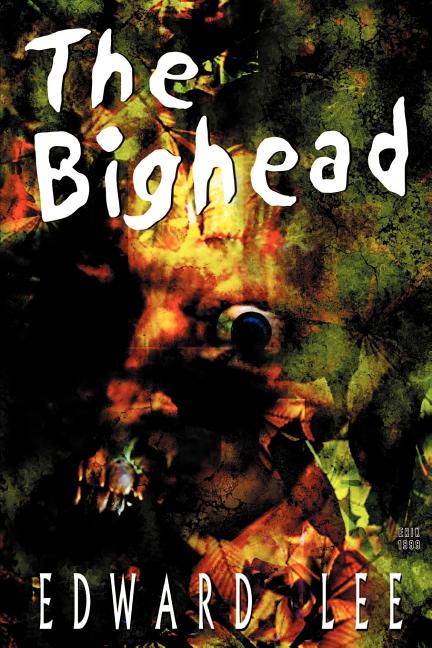 The Bighead -- Edward Lee, Paperback