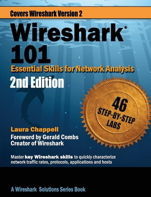 Wireshark 101: Essential Skills for Network Analysis -- Laura Chappell, Paperback
