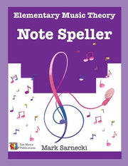 The Elementary Music Theory Note Speller by Sarnecki, Mark