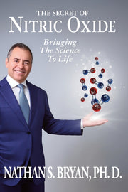 The Secret of Nitric Oxide-Bringing The Science To Life by Bryan, Nathan