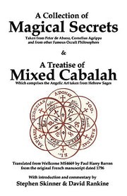 A Collection of Magical Secrets & A Treatise of Mixed Cabalah by Skinner, Stephen
