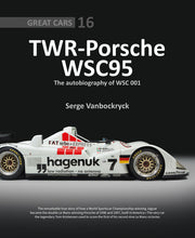 Twr - Porsche Wsc95: The Autobiography of WSC 001 by Vanbockryck, Serge