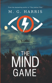 The Mind Game - an espionage mystery thriller for teens and young adults by Harris, M. G.