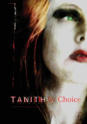 Tanith By Choice: The Best of Tanith Lee -- Tanith Lee, Paperback