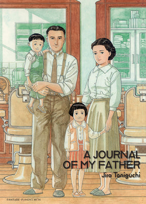 A Journal of My Father -- Jiro Taniguchi, Hardcover