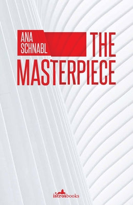 The Masterpiece by Schnabl, Ana