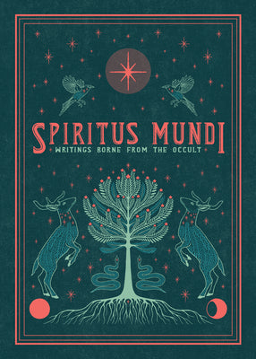 Spiritus Mundi: Writings Borne from the Occult by Kim, Elizabeth