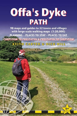 Offa's Dyke Path: British Walking Guide: Planning, Places to Stay, Places to Eat; Includes 98 Large-Scale Walking Maps by Carter, Keith