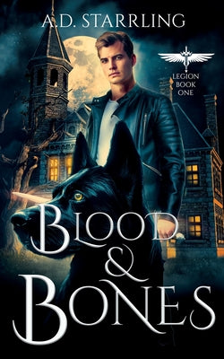 Blood and Bones by Starrling, A. D.