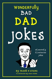 Dad Jokes: Wonderfully Bad Dad Jokes by N. Steinz, Frank