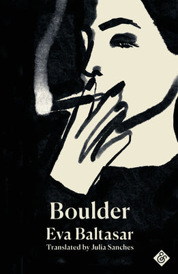 Boulder: Shortlisted for the 2023 International Booker Prize -- Eva Baltasar, Paperback