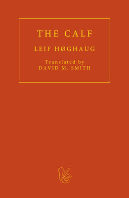 The Calf by Høghaug, Leif