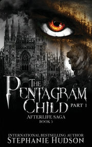 The Pentagram Child - Part One by Hudson, Stephanie