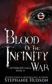 Blood of the Infinity War by Hudson, Stephanie