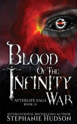 Blood of the Infinity War by Hudson, Stephanie