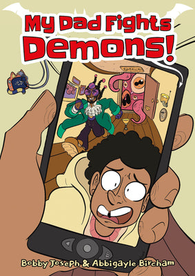 My Dad Fights Demons! by Joseph, Bobby