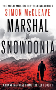 Marshal of Snowdonia by McCleave, Simon