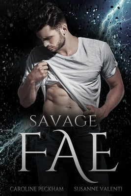 Savage Fae -- Caroline Peckham, Paperback