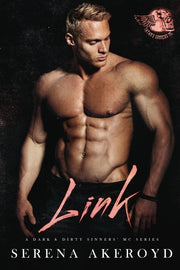 Link (A Dark & Dirty Sinners' MC: MC Romance by Akeroyd, Serena