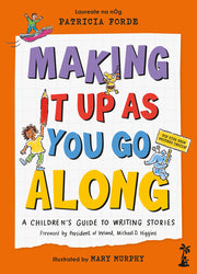 Making It Up as You Go Along by Forde, Patricia