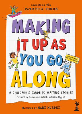 Making It Up as You Go Along by Forde, Patricia