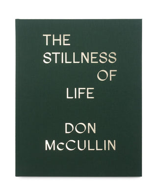 The Stillness of Life -- Don McCullin, Hardcover