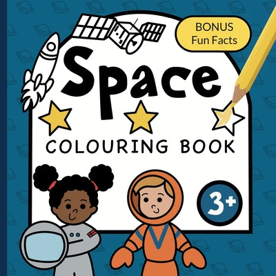 Colouring Book Space For Children: Astronauts, Planets, Rockets and Spaceships for boys & girls to colour - ages 3+ by Publishing, Fairywren
