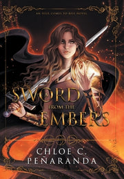 A Sword From the Embers by Peñaranda, Chloe C.