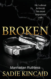 Broken: A billionaire, marriage of convenience romance. by Kincaid, Sadie